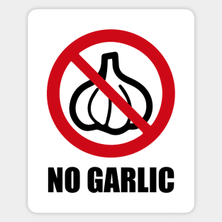 NO GARLIC - Anti series - Nasty smelly foods - 10B Magnet